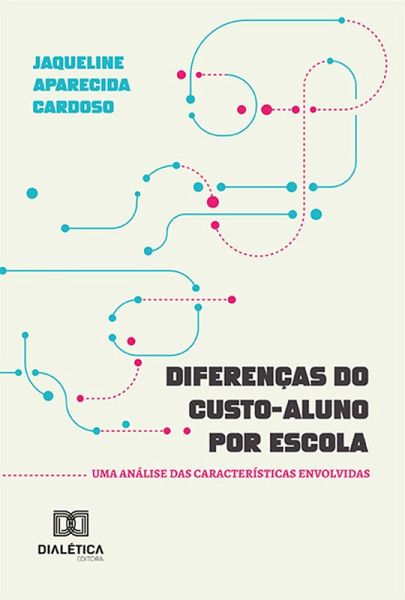 Diferenças do custo-aluno por escola (eBook, ePUB) Diferenças do custo-aluno por escola (eBook, ePUB)