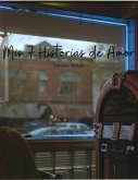 Mis 7 Historias de Amor (eBook, ePUB)