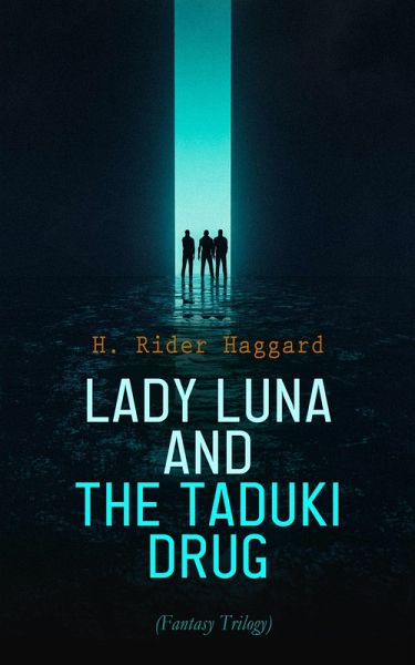 Lady Luna and the Taduki Drug (Fantasy Trilogy) (eBook, ePUB)