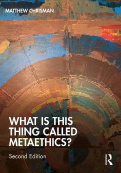 What is this thing called Metaethics? (eBook, ePUB) - Chrisman, Matthew