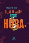 Qual o valor da sua hora? (eBook, ePUB) Qual o valor da sua hora? (eBook, ePUB)