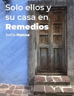 Cover Solo ellos y su casa en Remedios (eBook, ePUB)