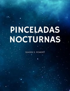 Pinceladas Nocturnas (eBook, ePUB) - Tot; Romero, Shaden S.