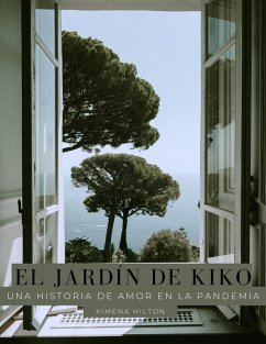 Cover El Jardín de Kiko: una historia de amor en la pandemia (eBook, ePUB)