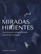 Miradas Hirientes: Una discusión sobre... - Bild 1