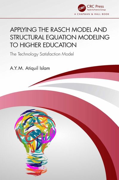 Applying the Rasch Model and Structural Equation Modeling to Higher Education (eBook, ePUB) Applying the Rasch Model and Structural Equation Modeling to Higher Education (eBook, ePUB)