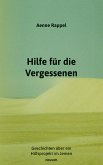 Hilfe für die Vergessenen (eBook, PDF)