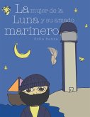 La mujer de la luna y su amado marinero (eBook, ePUB)