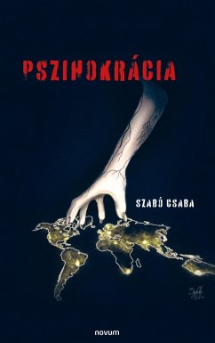 Pszihokrácia (eBook, ePUB) - Csaba, Szabó