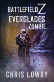 Everglades Zombie - (The Battlefield Z Series) (eBook, ePUB)