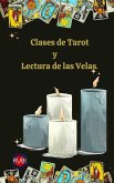 Clases de Tarot y Lectura de las Velas (eBook, ePUB)