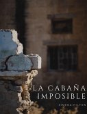 La Cabaña Imposible (eBook, ePUB)
