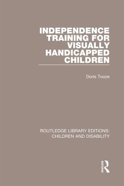 Independence Training for Visually Handicapped Children (eBook, ePUB) Cover Independence Training for Visually Handicapped Children (eBook, ePUB)