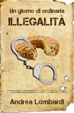 Un giorno di ordinaria illegalità (eBook, ePUB)