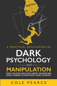 A Practical Application of Dark Psychology - Pearce, Cole