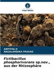 Fictibacillus phosphorivorans sp.nov., aus der Rhizosphäre