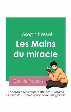 Réussir son Bac de français 2023 : Analyse du roman Les Mains du miracle de Joseph Kessel - Kessel, Joseph