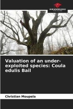 Valuation of an under-exploited species: Coula edulis Bail - Moupela, Christian