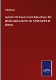 Report of the Twenty-Seventh Meeting of the British Association for the Advancement of Science