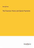 The Finances: Panics and Specie-Payments