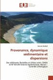 Provenance, dynamique sédimentaire et dispersions