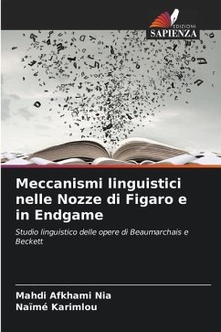 Meccanismi linguistici nelle Nozze di Figaro e in Endgame - Afkhami Nia, Mahdi;Karimlou, Naïmé