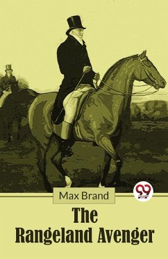 The Rangeland Avenger - Brand, Max