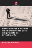 Rentabilidade e escolha de financiamento para um projecto de investimento