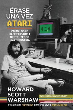 érase una Vez Atari - Warshaw, Howard Scott