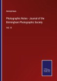 Photographic Notes - Journal of the Birmingham Photographic Society
