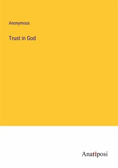 Trust in God - Anonymous