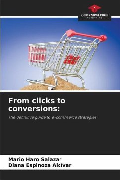 From clicks to conversions: - Haro Salazar, Mario;Espinoza Alcívar, Diana