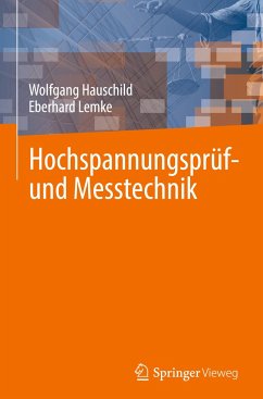 Hochspannungsprüf- und Messtechnik - Hauschild, Wolfgang;Lemke, Eberhard