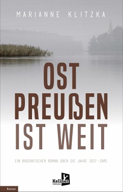 Ostpreußen ist weit - Klitzka, Marianne