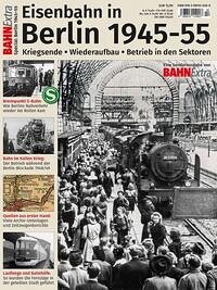 Eisenbahn in Berlin 1945-55 - AK