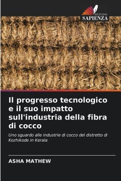 Il progresso tecnologico e il suo impatto sull'industria della fibra di cocco - Mathew, Asha