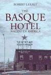 The Basque Hotel : nacido en América
