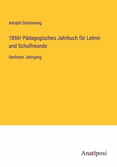 1856! Pädagogisches Jahrbuch für Lehrer und Schulfreunde - Diesterweg, Adolph