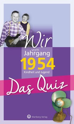 Wir vom Jahrgang 1954 - Das Quiz - Blecher, Helmut