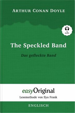 The Speckled Band / Das gefleckte Band (Buch + Audio-CD) - Lesemethode von Ilya Frank - Zweisprachige Ausgabe Englisch-Deutsch - Doyle, Arthur Conan
