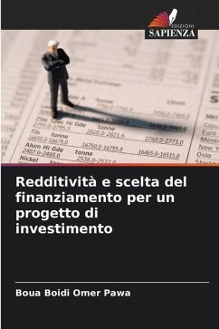 Redditività e scelta del finanziamento per un progetto di investimento - Pawa, Boua Boidi Omer