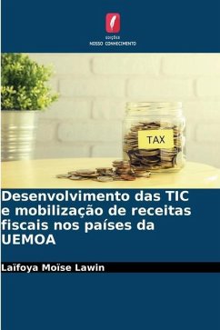 Desenvolvimento das TIC e mobilização de receitas fiscais nos países da UEMOA - Lawin, Laïfoya Moïse