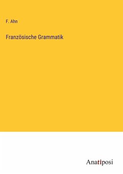 Französische Grammatik - Ahn, F.