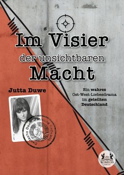 Im Visier der unsichtbaren Macht - Duwe, Jutta