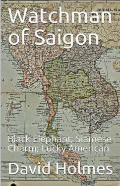 Watchman of Saigon - Holmes, David