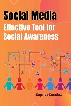 Social media: Effective tool for social awareness - Kaushal, Supriya