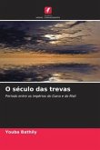 O século das trevas