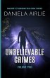 Unbelievable Crimes Volume Two - Bild 1
