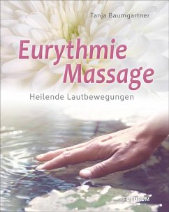 Eurythmie-Massage - Baumgartner, Tanja