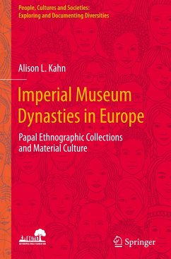 Imperial Museum Dynasties in Europe - Kahn, Alison L.